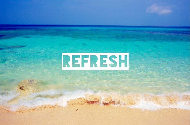 Refresh